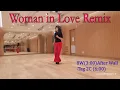 Download Lagu Woman in Love Remix linedance / Cho: Indrawati Damanik  \u0026 Chok Fredo
