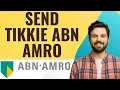 Hoe stuur ik een tikkie Abn amro-2025 l SM Tech
