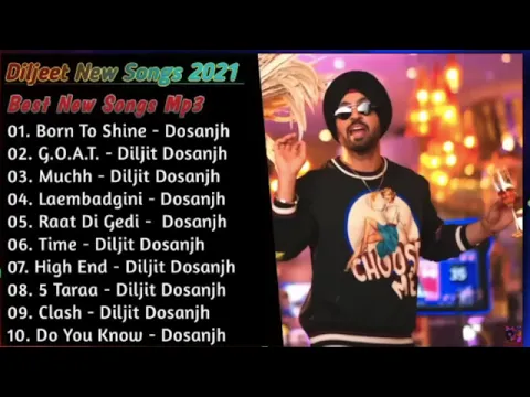 Download MP3 Diljit Dosanjh New Punjabi Songs | New All Punjabi Jukebox 2021 | Diljit Dosanjh Punjabi Song | New