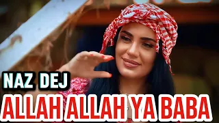 Allah Allah Ya Baba 2024 Naz Dej Arabic Music TikTok Pop Hit 