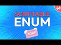 How To Use Scriptable Enums in Unity