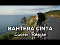 Lagu BAHTERA CINTA - RHOMA IRAMA • Cover Reggae • Siska Vibes #trending #trendingvideo
