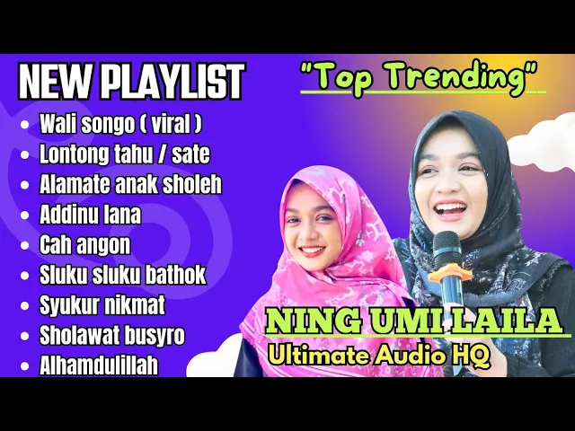 Download MP3 SHOLAWAT TERBARU NING UMI LAILA 2024 FULL ALBUM ( VIDEO VERSION ) .