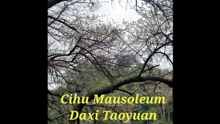EXPLORING DAXI TAOYUAN CIHU MAUSOLEUM TAIWAN 2020
