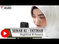 Download Lagu Surah Al Fatihah - Maghfirah M Hussein (Official Video )