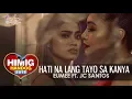 Lagu Hati Na Lang Tayo Sa Kanya - Eumee ft. JC Santos | Himig Handog 2018 (Official Music Video)