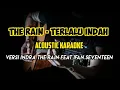 Download Lagu Terlalu Indah - The Rain+ Acoustic Karaoke - Nada Cowok