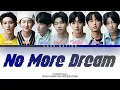 Download Lagu [Indo Trans] ‘No More Dream' - P NATION Team (Color Coded Lyric)