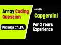 Array coding question asked in capgemini for 2 years experience