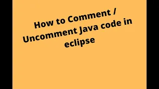 How to comment Uncomment Java project in eclipse Java Tutorials SDET