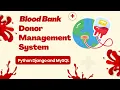 Blood Bank Donor Management System Project Python Django MySQL Final Year Project