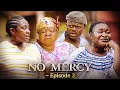 NO MERCY Episode 3 - EMELIA BROBBEY MERCY ASIEDU AKYERE BRUWAA PANTAN VENSA AGYA ADU