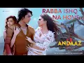 Download Lagu Rabba Ishq Na Hove 2.0 (Official Video) | ANDAAZ 2 | Aayush Kumar | Aakaisha | Natasha Fernandez