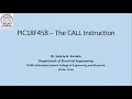 Lecture - PIC18F458 CALL instruction