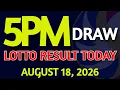 Lotto Result Today 5pm draw August 18 2026 PCSO