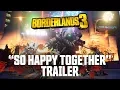 Video di Borderlands 3 - "So Happy Together" Trailer