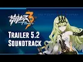 Download Lagu v5.2 Infinite Future Trailer PV Soundtrack BGM OST - Honkai Impact 3rd