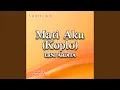 Mati Aku (Koplo)