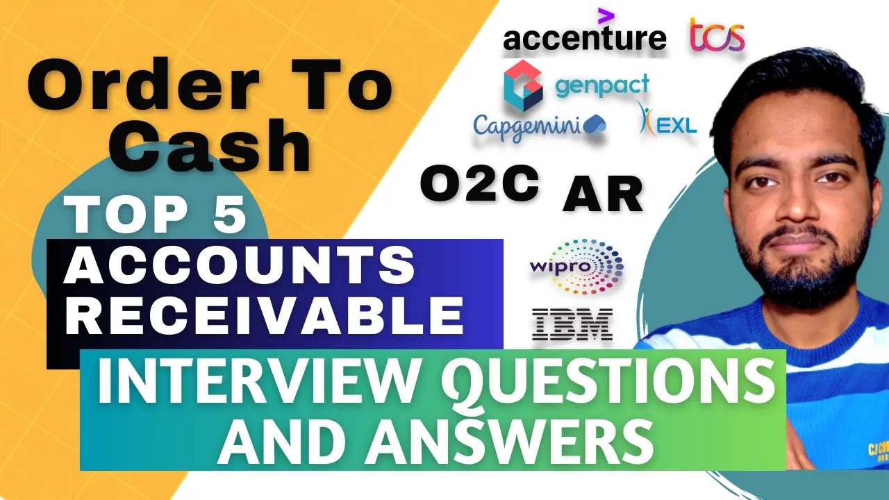 Top 5 Order to Cash Interview Questions & Answers 2023 | Order to Cash | O2C | OTC | Accenture O2C