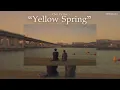 (แปลไทย/Thai Sub) Choi Yu Ree (최유리) - Yellow Spring (노란봄) _ [Our Unwritten Seoul OST.]