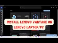 How to Install Lenovo Vantage on Your Lenovo