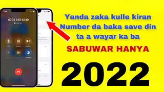 yanda zaka kulle kiran lambar da bakayi save din ta a wayar ka ba sabuwar hanya 2022
