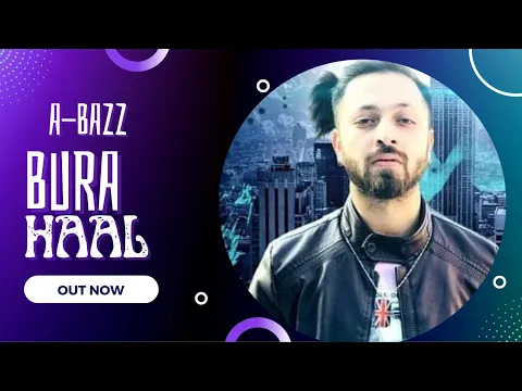 Download MP3 A bazz - Bura Haal | Official Video | 2018 | Prod. by A bazz