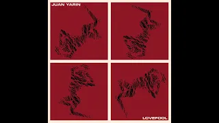 Juan Yarin - Lovefool