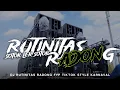 Download Lagu DJ RUTINITAS RADONG YANG LAGI RAME KARNAVAL FYP TIKTOK TERBARU