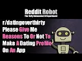 - Please Give Me Reasons To Or Not To Make A Dating Profile On An App