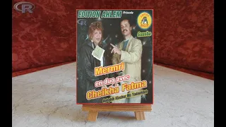 Mamo Mermri Cheikha Fatma Entia Lkhalata Machi Ana 