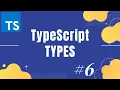 TypeScript Tutorial 5 Types in TypeScript