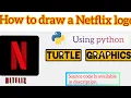 How to draw a Netflix logo using Python Turtle Graphics Turtle Design