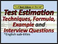 Test Estimation Techniques - Test Estimation Template-Test Estimation Interview Questions-Estimation