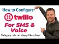How to Configure Twilio SMS and Voice Delegate this out cheap like a boss Twilio Voice
