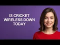 Is Cricket Wireless Down Today - AshleyHowTo