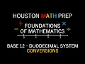 Base 12 Duodecimal System Conversions