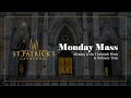 Monday Mass - August 17th 2026