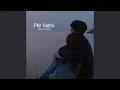 Download Lagu Phir Kabhi (Slowed \u0026 Reverb)