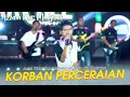 Korban Perceraian || dipopulerkan Arfa Arnold || Azzam Nur Mukjizat (Official Live Music)