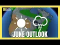 June Outlook East Heats Up With Spotty Rain Out West