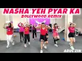 Download Lagu DJ NASHA YEH PYAR KA // SENAM KREASI BOLLYWOOD // ZUMBA // ARUL ZIN