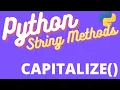 Python Capitalize String Method - TUTORIAL