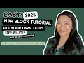2025 H R Block Tutorial for Beginners Complete Walk-Through File Your 2024 Taxes in 2025