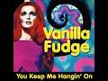 You Keep Me Hangin' On