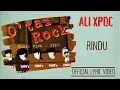 Download Lagu Ali XPDC - Rindu (Official Lyric Video)