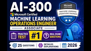 AI-300 Practice Test Part 1 Microsoft Certified Machine Learning Operations Engineer Associate