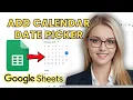 How To Add Calendar Date Picker In Google Sheets 2 Easy Methods 2025