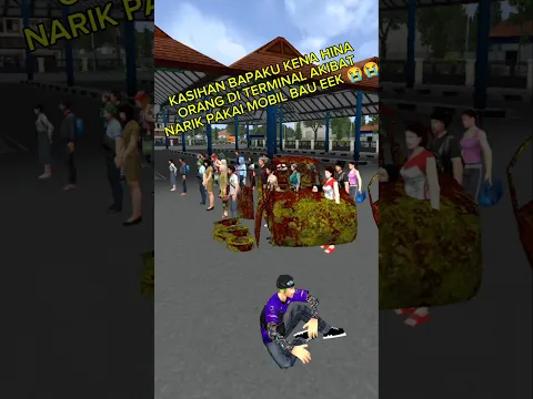 bapaku kena hina orang diterminal akibat mobil bau eek langsung rombak keren#bussid#shorts#trukoleng