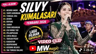 FULL ALBUM SILVY KUMALASARI TERBARU 2026 ❤ VIDEO CLIP LAGU JAWA| NEGORO ANGIN, TANPO HUBUNGAN